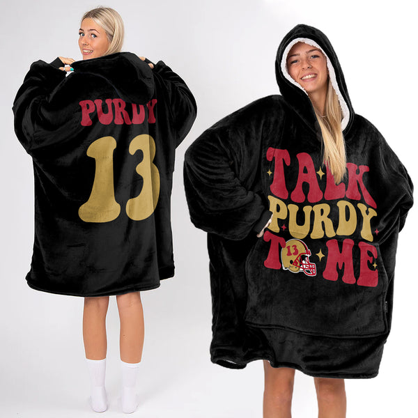Adult Talk Purdy To Me 13 San Francisco Football Unisex Blanket Hoodie
