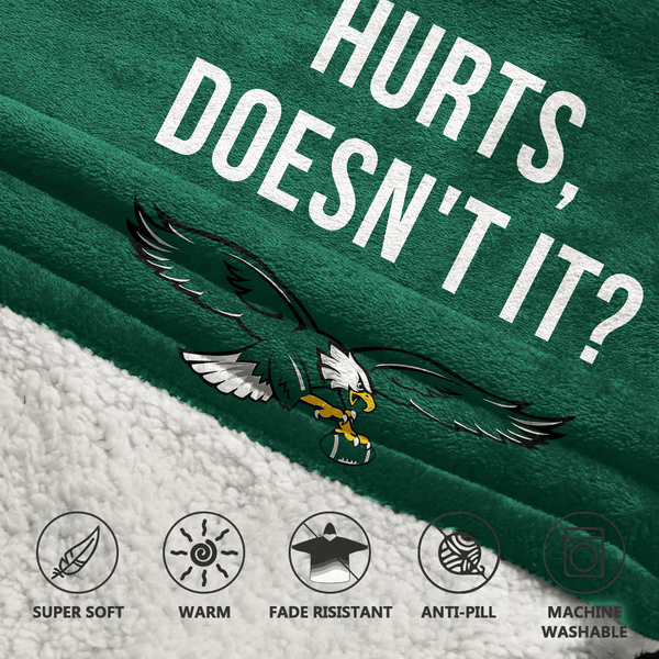 Hurts, Doesn't It 1 Philadelphia Football Unisex Blanket Hoodie