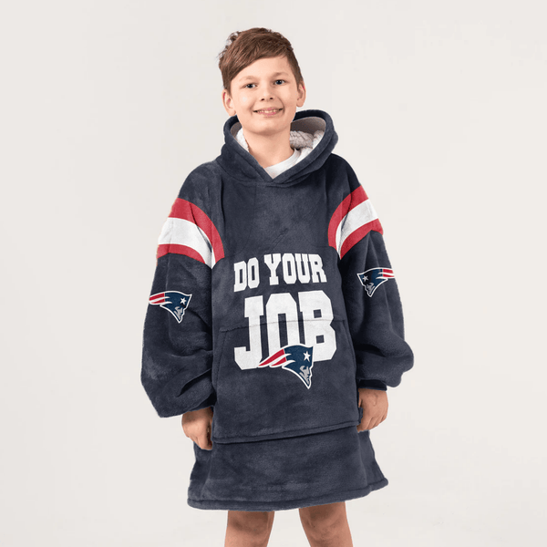 Do Your Job 10 New England Football Unisex Blanket Hoodie