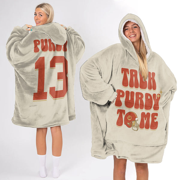 Adult Talk Purdy To Me 13 San Francisco Football Unisex Blanket Hoodie